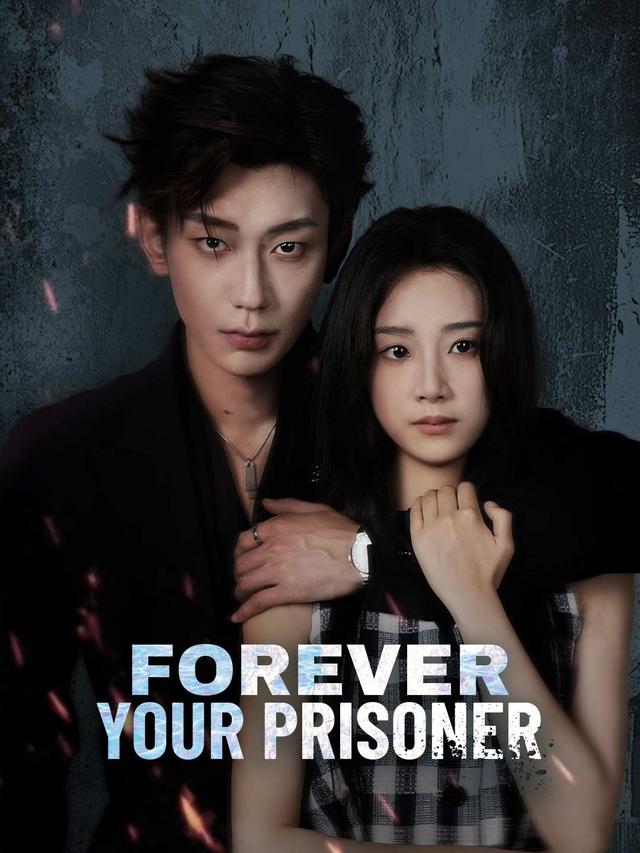 Forever Your Prisoner poster