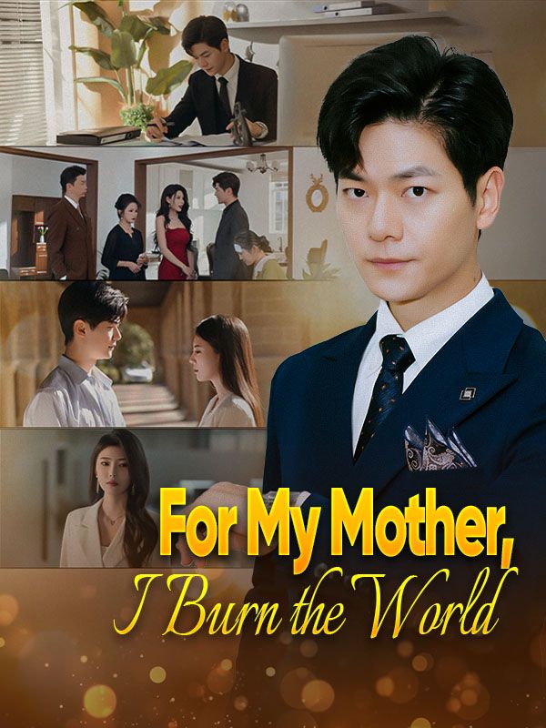 For My Mother, I Burn the World poster