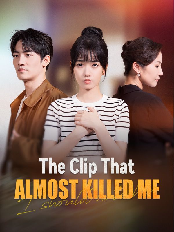 The Clip That Almost Killed Me poster