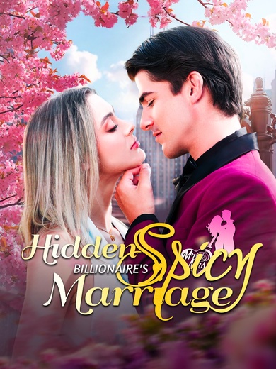 Hidden Billionaire's Spicy Marriage poster
