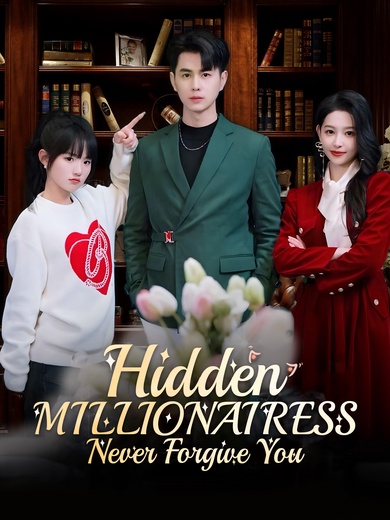 [Dubbed] Hidden Millionairess: Never Forgive You poster