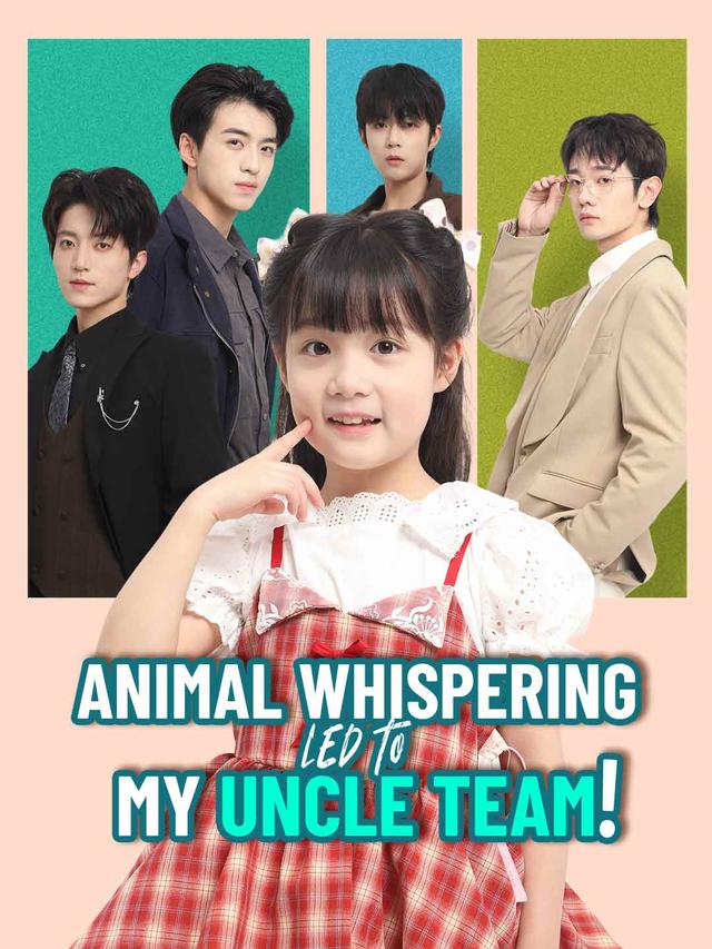 Animal Whispering Led to My Uncle Team! poster