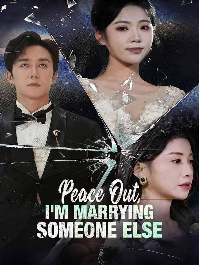 Peace Out, I'm Marrying Someone Else poster