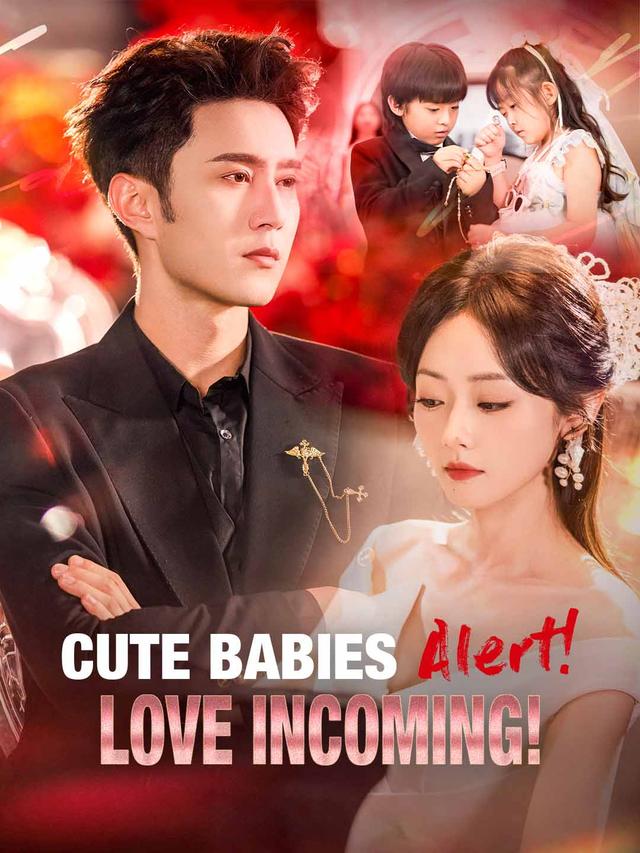 Cute Babies Alert! Love Incoming! poster