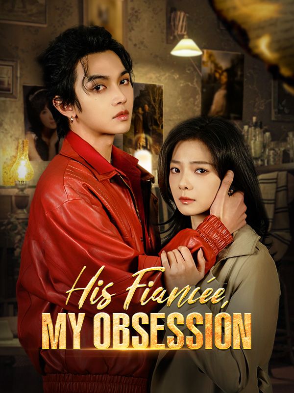 His Fiancée, My Obsession poster