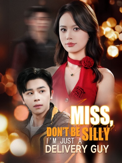 Miss, Don't Be Silly, I'm Just a Delivery Guy poster