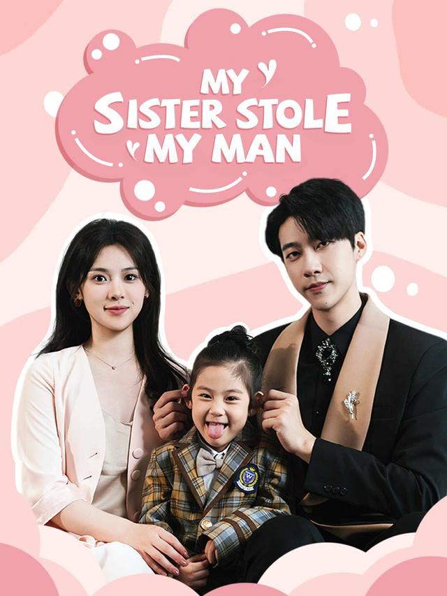 My Sister Stole My Man (English-dubbed) poster