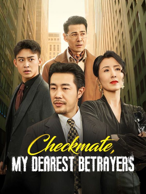 Checkmate, My Dearest Betrayers poster