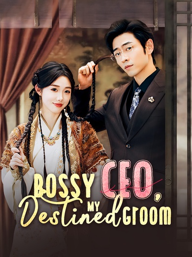 Bossy CEO, My Destined Groom poster