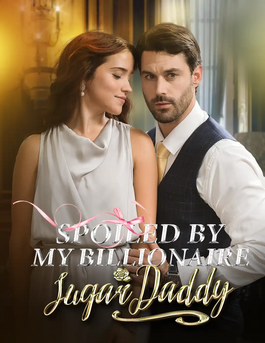 Spoiled By My Billionaire Sugar Daddy poster