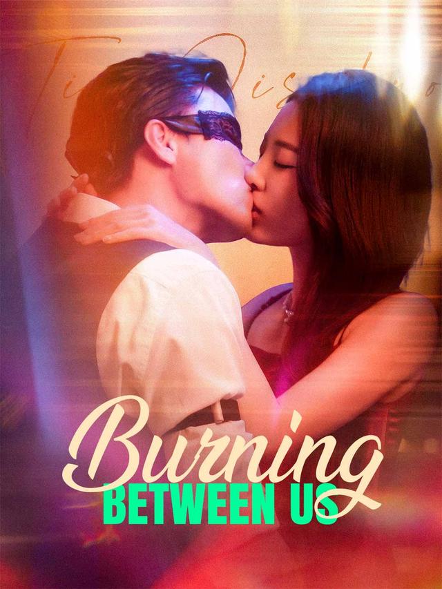 Burning Between Us (English-dubbed) poster