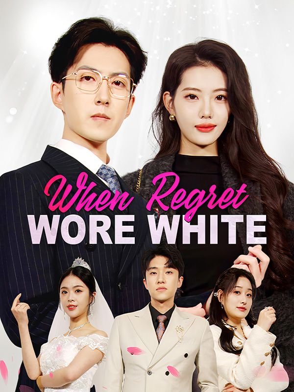 When Regret Wore White poster