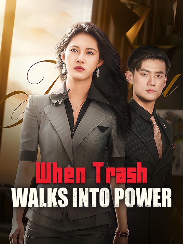 When Trash Walks Into Power poster