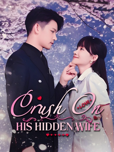 Crush On His Hidden Wife poster