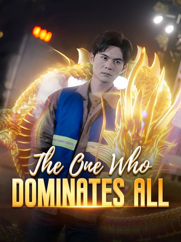 The One Who Dominates All poster