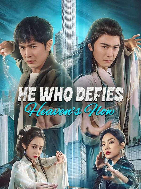 He Who Defies Heaven's Flow poster