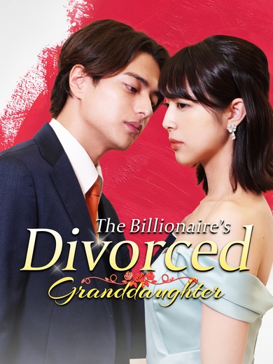 The Billionaire’s Divorced Granddaughter poster