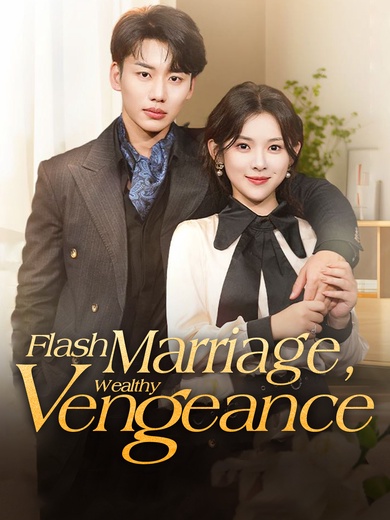Flash Marriage, Wealthy Vengeance poster