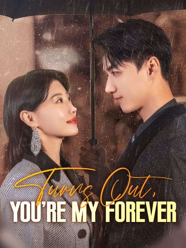 Turns Out, You're My Forever poster