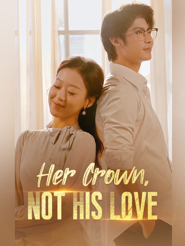 Her Crown, Not His Love poster