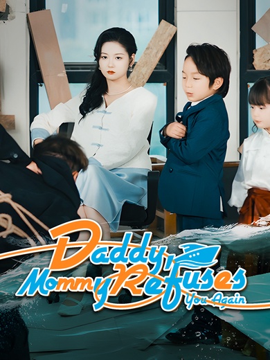 Daddy, Mommy Refuses You Again poster