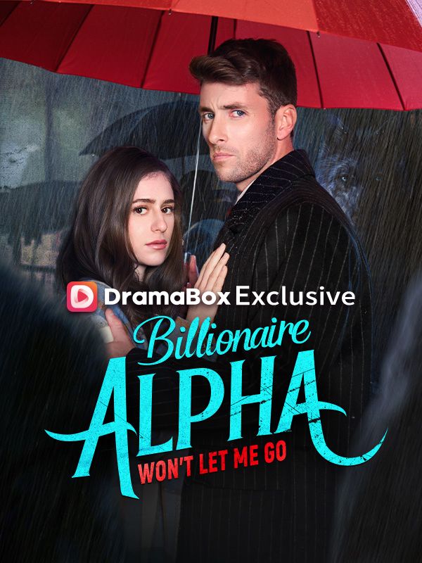 Billionaire Alpha Won’t Let Me Go poster