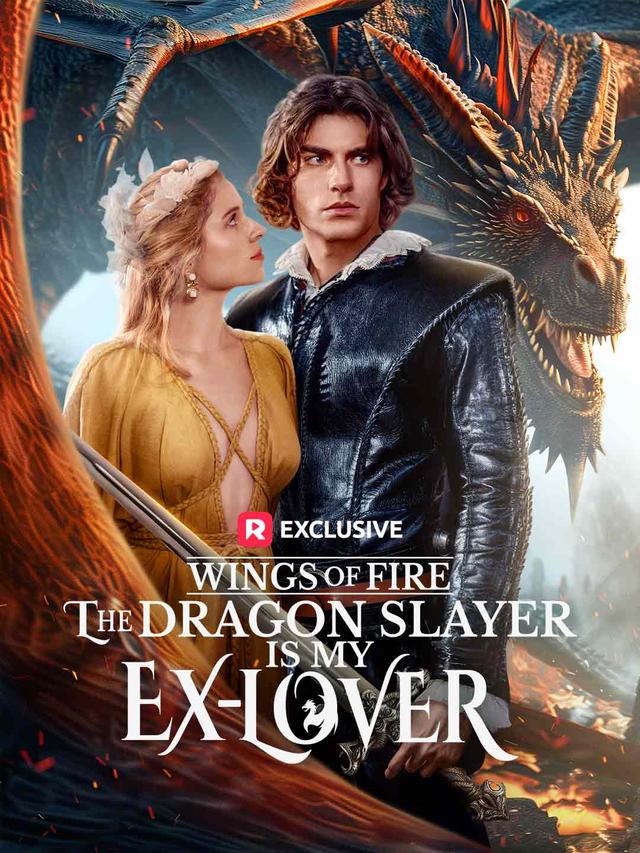 Wings of Fire: The Dragon Slayer Is My Ex-Lover poster