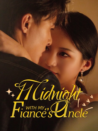 Midnight With My Fiancé's Uncle poster