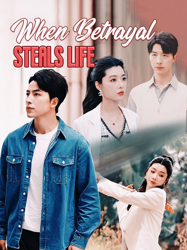 When Betrayal Steals Life poster