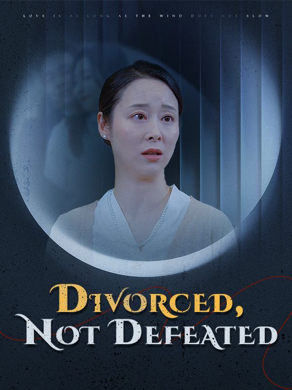 Divorced, Not Defeated poster