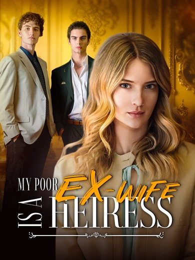 My Poor Ex-wife Is a Heiress poster