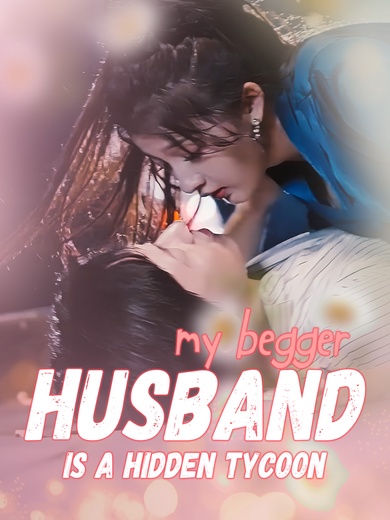 My Begger Husband Is A Hidden Tycoon poster
