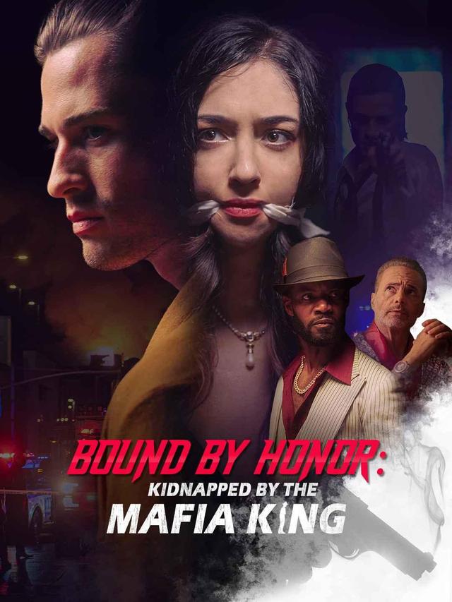 Bound by Honor: Kidnapped by the Mafia King poster