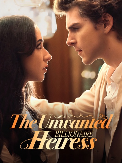 The Unwanted Billionaire Heiress poster
