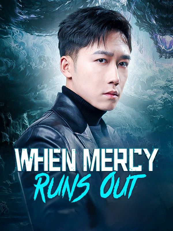 When Mercy Runs Out poster