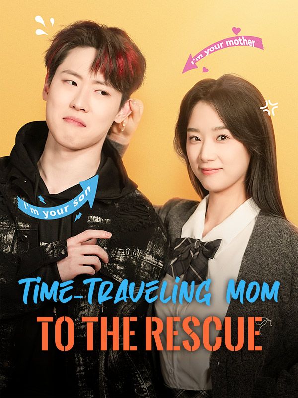 Time-Traveling Mom to the Rescue poster