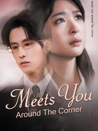 Meets You Around The Corner poster