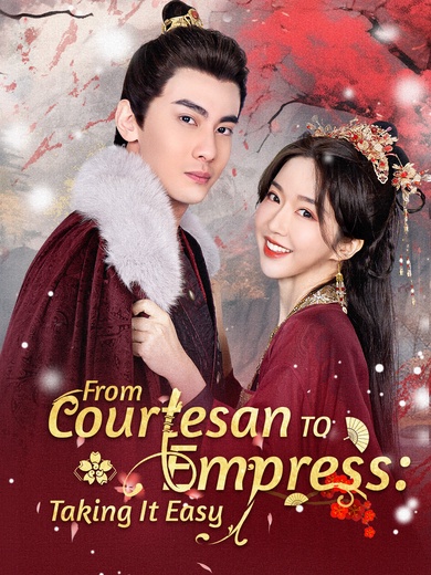 From Courtesan to Empress: Taking It Easy poster