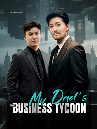 My Dad's the Business Tycoon poster