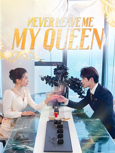 Never Leave Me, My Queen poster