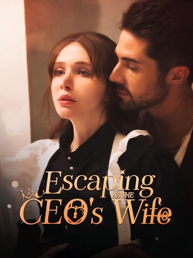 Escaping As The CEO's Wife poster