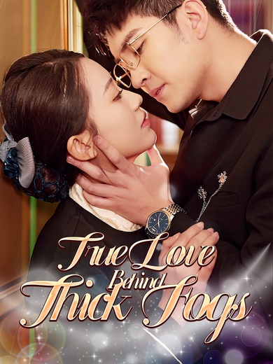True Love Behind Thick Fogs poster