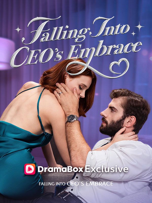 Falling Into Ceo's Embrace poster