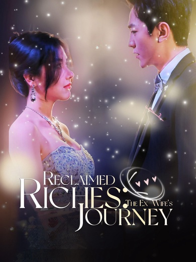 Reclaimed Riches: The Ex-Wife's Journey poster