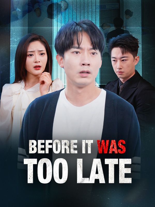 Before It Was Too Late poster