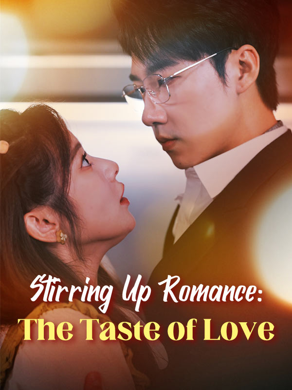 Stirring Up Romance: The Taste of Love poster