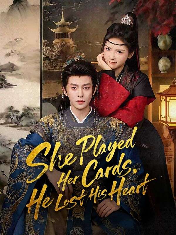 She Played Her Cards, He Lost His Heart poster