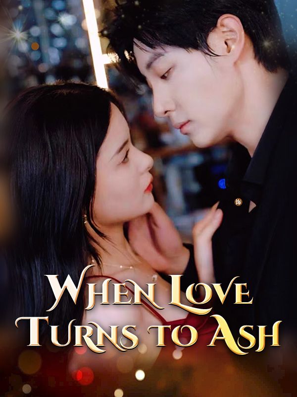 When Love Turns to Ash poster