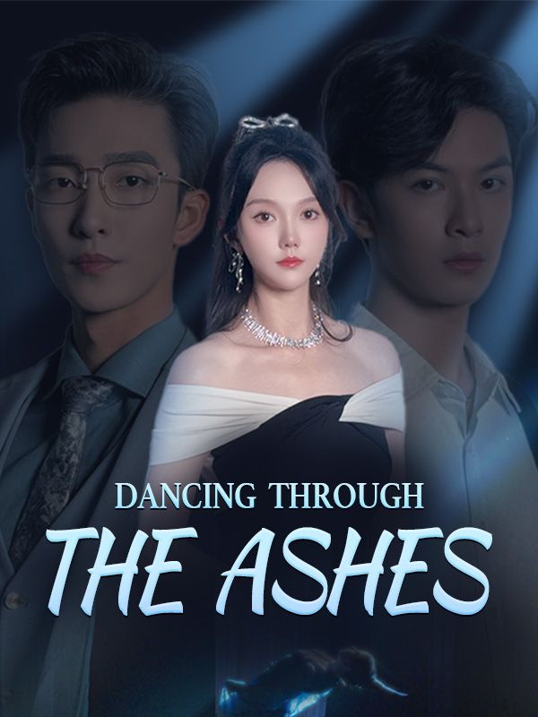 Dancing Through the Ashes poster