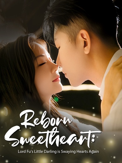 [Dubbed] Reborn Sweetheart: Lord Fu's Little Darling is Swaying Hearts Again poster